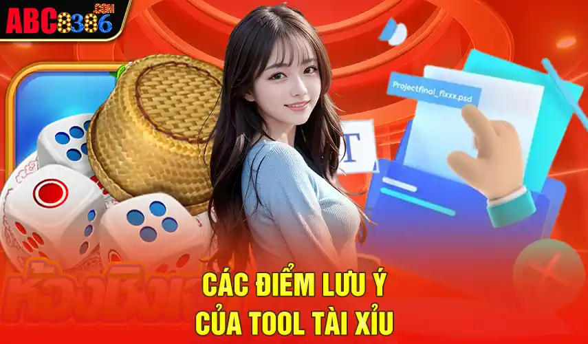 Các điểm lưu ý của Tool Tài Xỉu