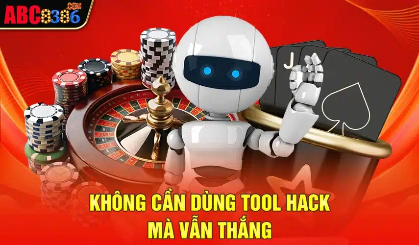 Không cần dùng tool hack mà vẫn thắng