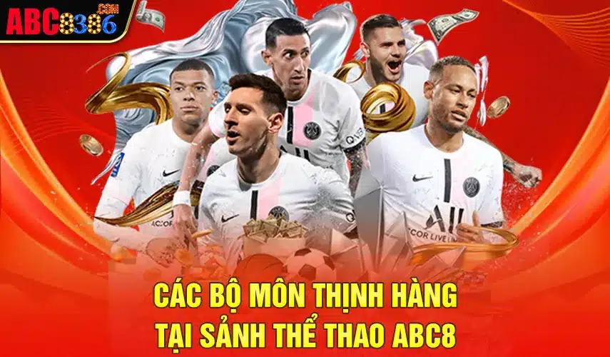 Các bộ môn thịnh hành sảnh thể thao Abc8