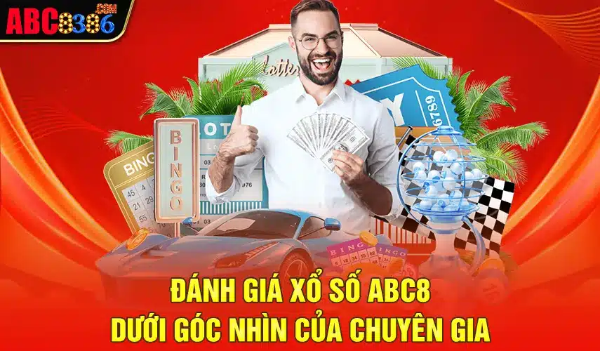 Đánh giá xổ số ABC8 dưới góc nhìn của chuyên gia