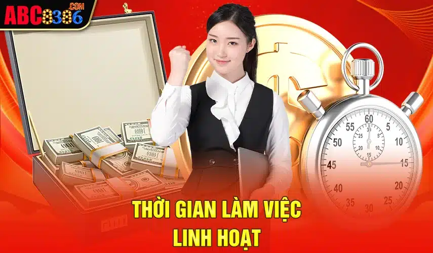 Thời gian làm việc linh hoạt