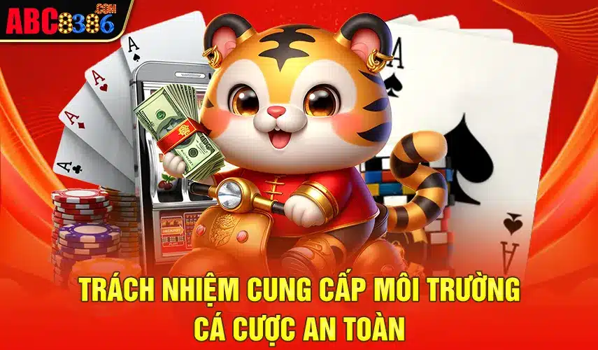 Trách nhiệm cung cấp môi trường an toàn